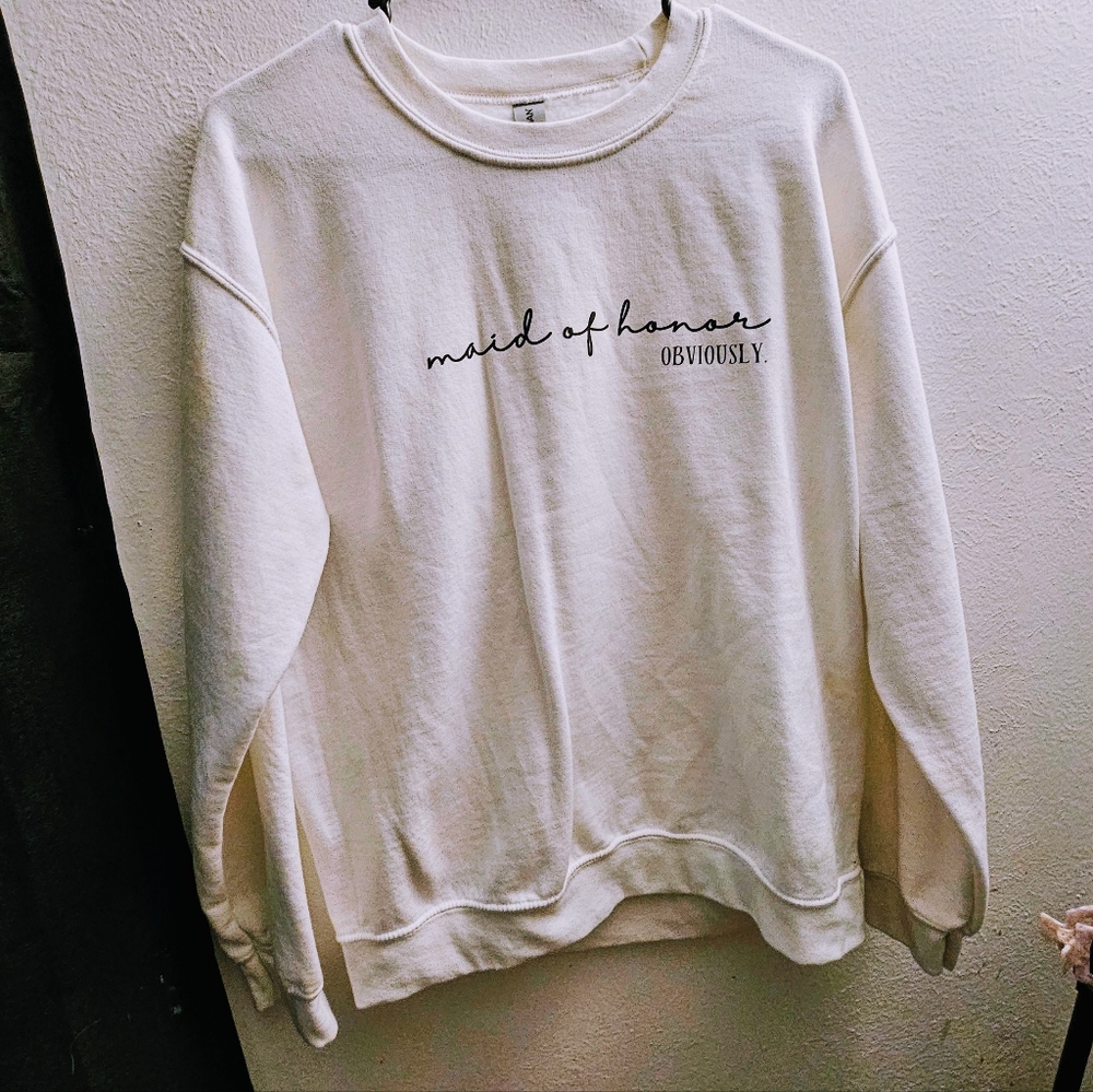 Maid Of Honor Sweatshirt, White, Medium